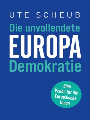 cover image of Europa – Die unvollendete Demokratie